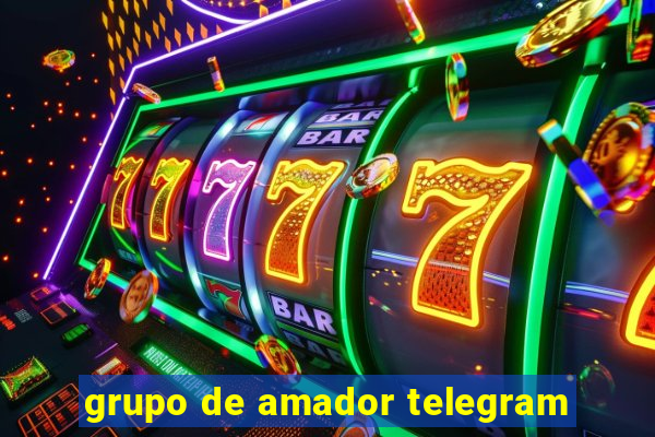 grupo de amador telegram